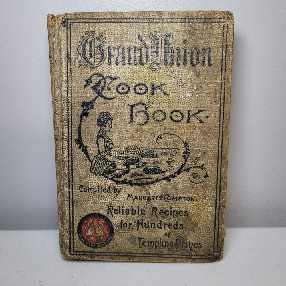 Grand Union 1902 Antique Cook Book Compton Hardcover Vintage Recipes Fair